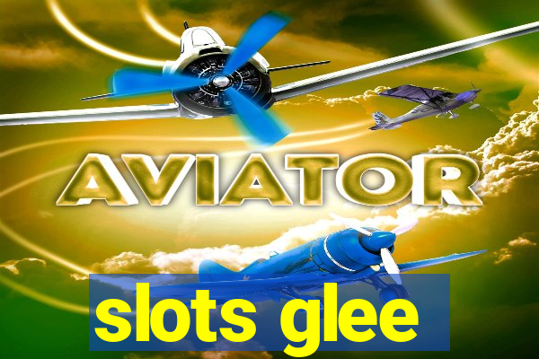 slots glee